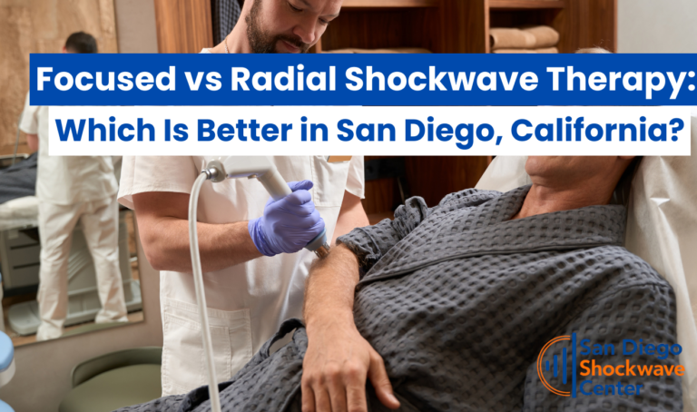 focused vs radial shockwave san diego