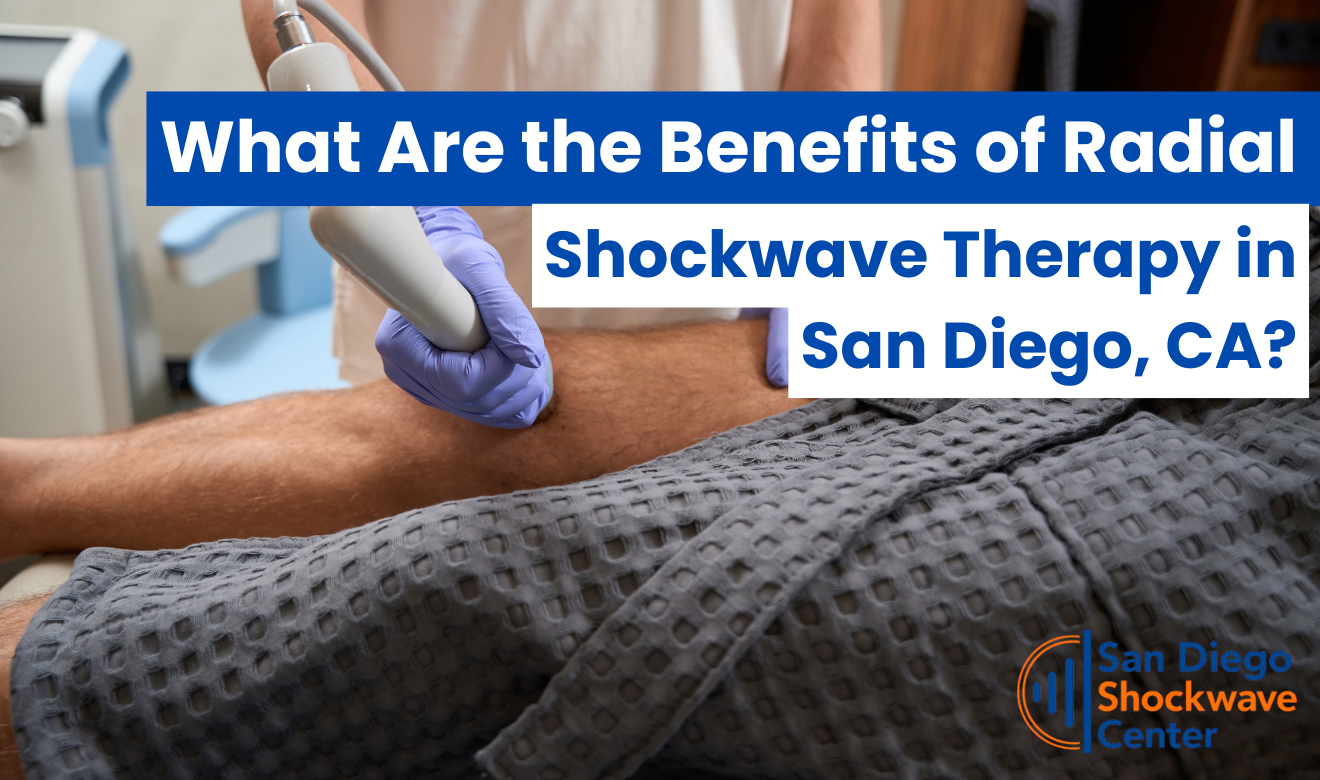 radial shockwave therapy benefits san diego