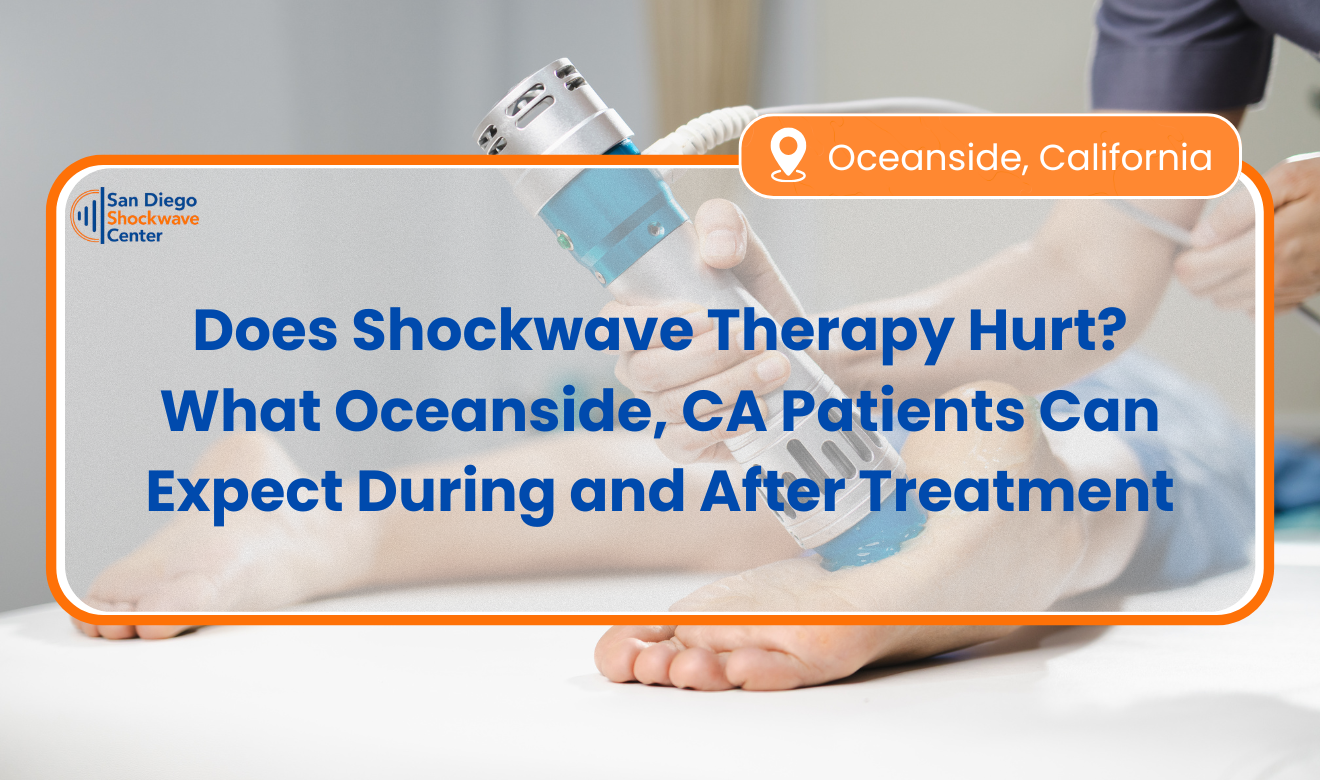 does shockwave therapy hurt Oceanside